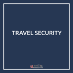 TRAVEL SECURITY